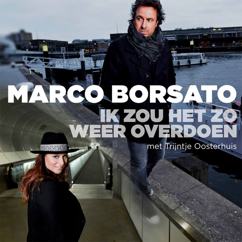 Marco Borsato & Trijntje Oosterhuis